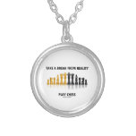 Take A Break From Reality Play Chess Custom Jewelry