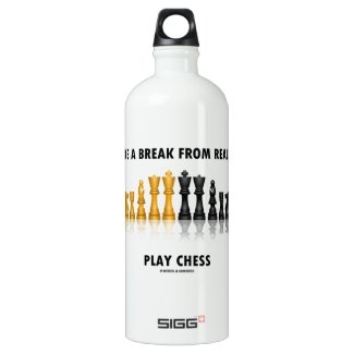 Take A Break From Reality Play Chess SIGG Traveler 1.0L Water Bottle