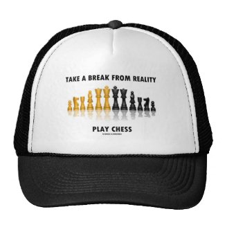 Take A Break From Reality Play Chess Trucker Hat