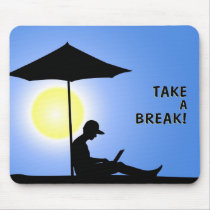 Take a break! mousepads by Lidusik Take a break! mousepads