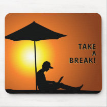 Take a break! mousepads by Lidusik Take a break! mousepads