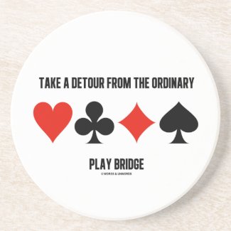 Take A Detour From The Ordinary Play Bridge Coasters