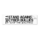 Take a Stand Against Cyber Bullies Bumper Sticker bumper stickers