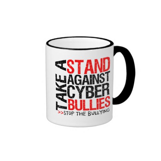 Take a Stand Against Cyber Bullies Mug