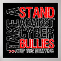 Take a Stand Against Cyber Bullies print