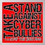 Take a Stand Against Cyber Bullies Poster posters