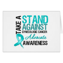 Take a Stand AGAINST Gynecologic Cancer cards by cancerapparel Take a Stand AGAINST Gynecologic Cancer cards