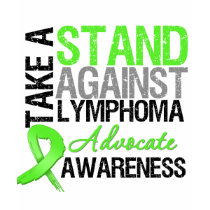 Take a Stand Against LYMPHOMA t-shirts by giftsforawareness Take a Stand Against LYMPHOMA t-shirts