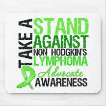 Take a Stand Against Non Hodgkin's Lymphoma Mouse Pad