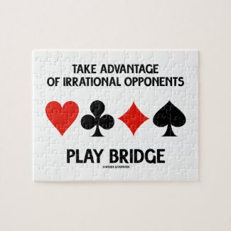 Take Advantage Of Irrational Opponents Play Bridge Jigsaw Puzzle