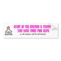 Take back those pink slips bumper stickers by jspanton Take back those pink slips bumper stickers
