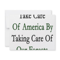 Take Care Of America By Taking Care Of Our Forests invitations