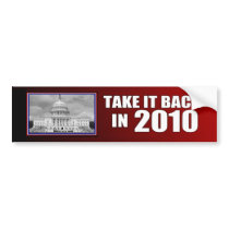 Take it Back in 2010 Bumper Sticker
