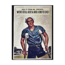 Take It From Me, Brother- Weve Still Got A Big Job postcards