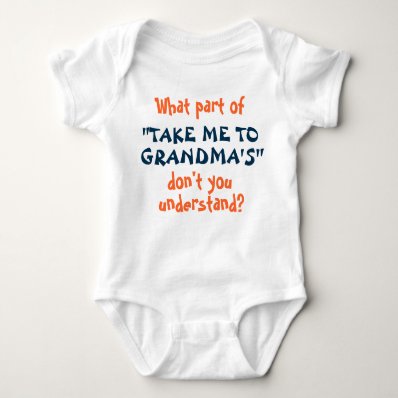 Take Me to Grandma&#39;s infant or toddler shirt! Tees