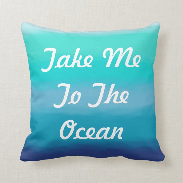 Take Me To The Ocean Beach House Pillow