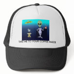 TAKE ME TO YOUR COFFEE MAKER hats