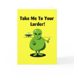 Take Me To Your Larder Greetings Card