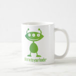 Take Me To Your Leader Mug