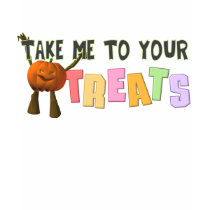 Take Me To Your Treats t-shirts