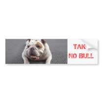 Take No Bull Bumper Sticker bumper stickers