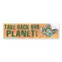 Take our Planet Back Earth Day bumper stickers