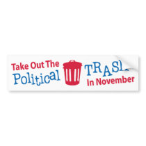 Take Out The Political Trash In Novemer Bumper Stickers