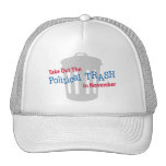 Take Out The Political Trash In Novemer Trucker Hats