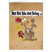 Take Out Turkey Thanksgiving Card cards