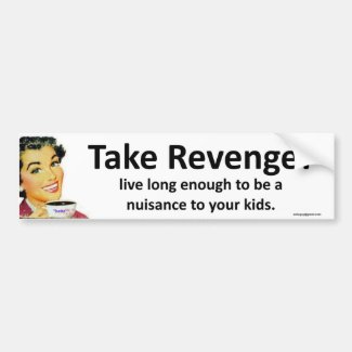 take revenge!