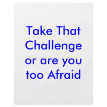 Take That Challenge or are you too Afraid Personalized Flyer