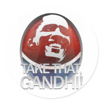 Take THAT, Gandhi! Stickers