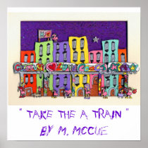 " TAKE THE A TRAIN " POSTER