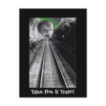 Take the E Train! Postcard