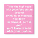 Take the high road with your feet on the ground... magnets by elshakirby Take the high road with your feet on the ground... magnets