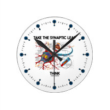 Take The Synaptic Leap Think (Neuron / Synapse) Round Clocks