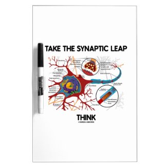 Take The Synaptic Leap Think (Neuron Synapse) Dry Erase Whiteboard