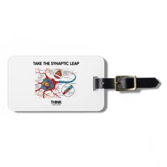 Take The Synaptic Leap Think (Neuron Synapse) Travel Bag Tags