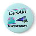 Take the train ! - Relief for GAS PAINS. buttons by stanrail Take the train ! - Relief for GAS PAINS. buttons