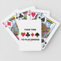 Take Time To Play Bridge (Four Card Suits) Playing Cards