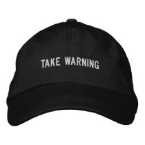 take warning embroidered hats