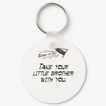 Take your little brother keychains by EchoesofDad Take your little brother keychains