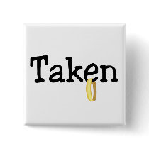 Taken button by wedding_tshirts Taken button