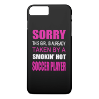 Taken By A Soccer Player iPhone 7 Plus Case