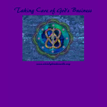 Taking Care of God's Business t-shirts by Maia Taking Care of God's Business t-shirts