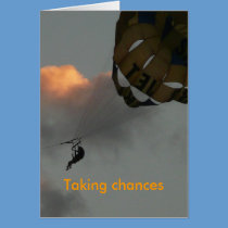 Taking chances- CARD