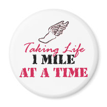 Taking Life 1 mile at a time Refrigerator Magnet
