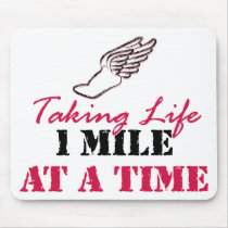 Taking Life 1 mile at a time Mousepad