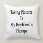 Taking Pictures Is My Boyfriend's Therapy Throw Pillow