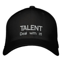 Talent - Deal with it! Embroidered Baseball Caps